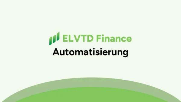 ELVTD Finance Automatisierung + Premium+ Paket 1 Jahr Monatlich